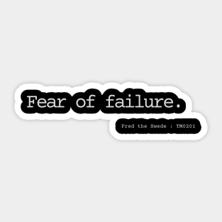 Fear of Failure. Sticker